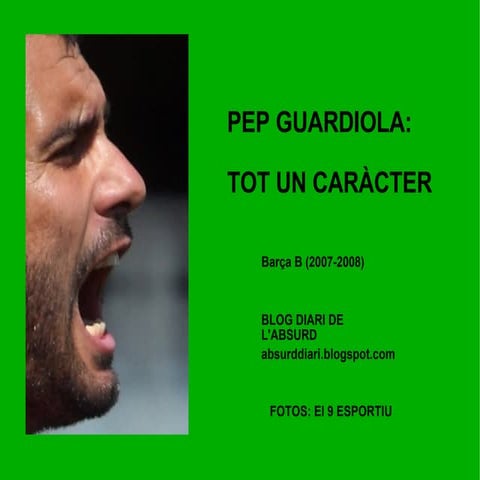 Pep Guardiola: tot un caràcter