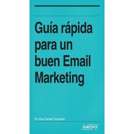 Guía rápida para un buen email marketing cultural