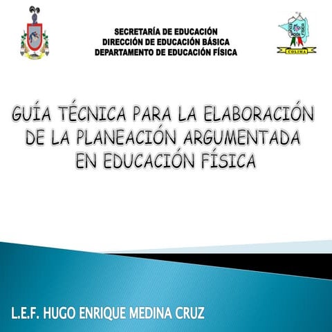 Guía técnica para la planeación argumentada en educación física