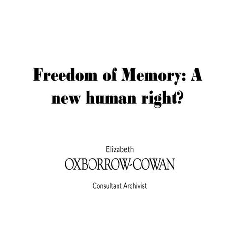 Freedom of Memory: A new human right?