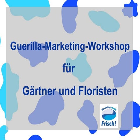 Guerilla Marketing für Gärtner und Floristen PPT