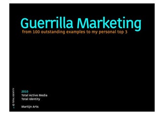 Guerrilla Marketing: from 100 outstanding examples to my personal top 3