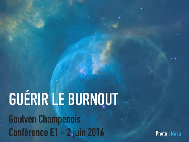 Guérir le burnout (E1 2016)