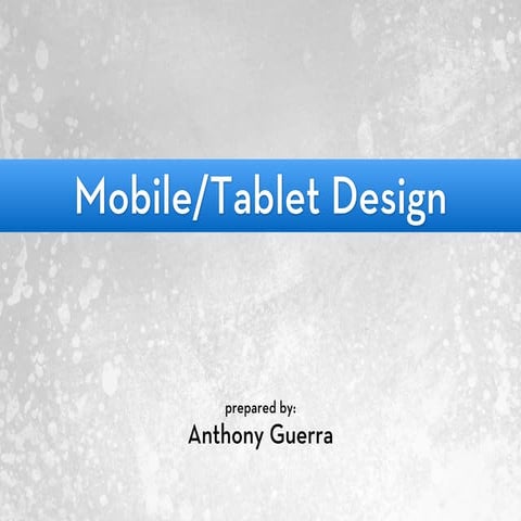 Guerra anthony mobile_tablet_design_presentation