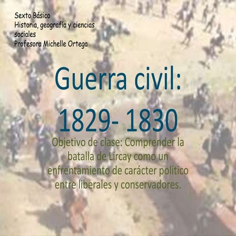Guerra civil 1829 batalla de lircay
