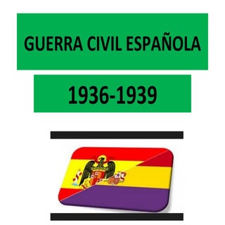 GUERRA CIVIL ESPAÑOLA