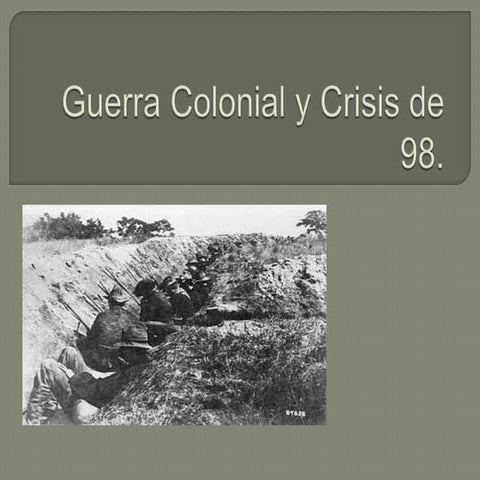 Guerra colonial y crisis de 98