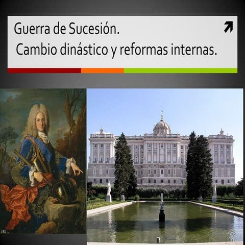 Guerra de sucesión. Cambio dinástico