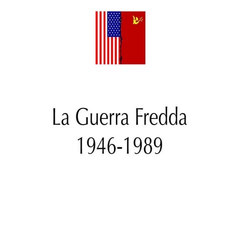 Guerra Fredda 19461989 PPT