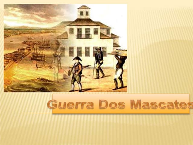 Guerra mascates | PPTX