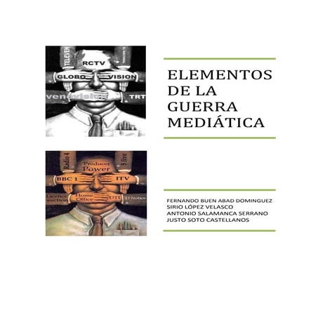Elementos de la Guerra Mediatica (http://www.rebelion.org/docs/118903.pdf)