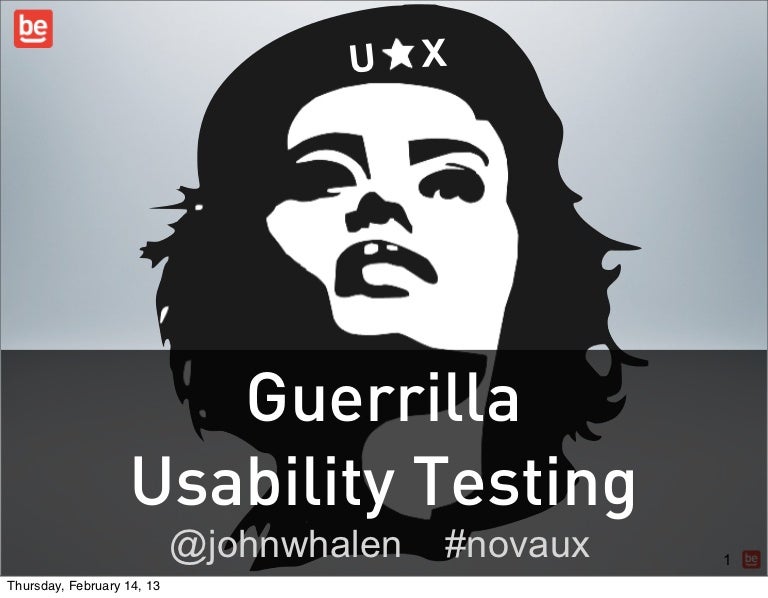 Guerrilla usability testing