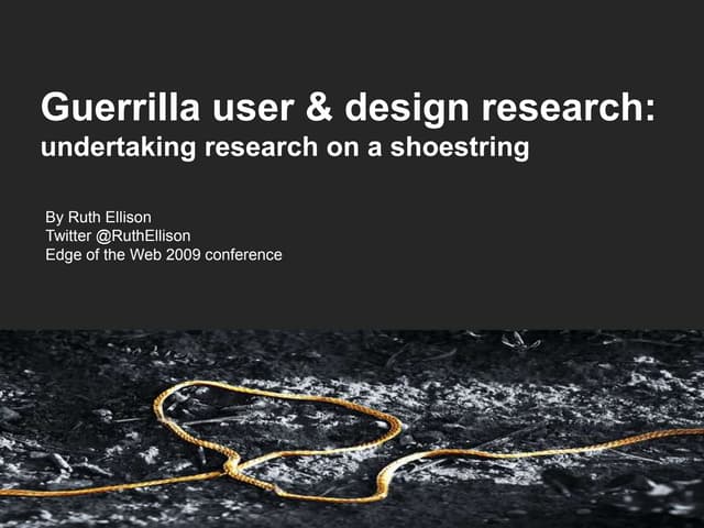Guerrilla User and Design Research