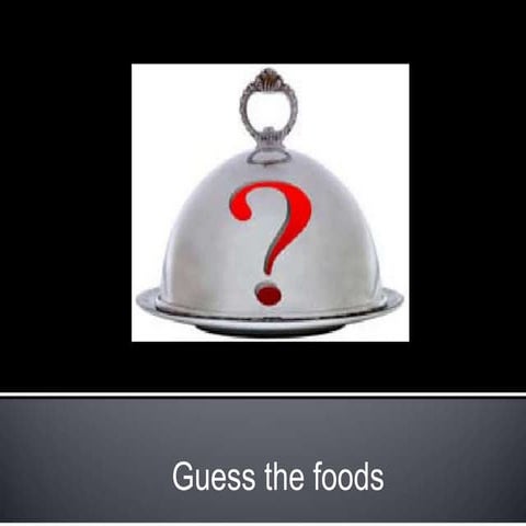 Guess the foods