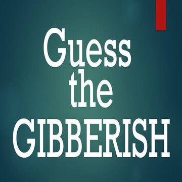 Guess the Gibberish.pptxwerwerwerwerwerwer