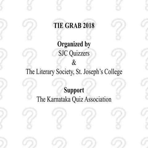 Guesstalt - College General Quiz - Prelims (With Answers) - Tie Grab 2019