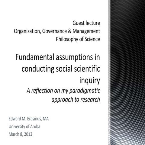 Fundamental Assumptions In Conducting Scientific Inquiry