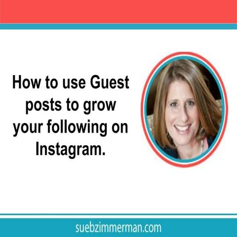 How to use Guest posts to grow your following on Instagram  