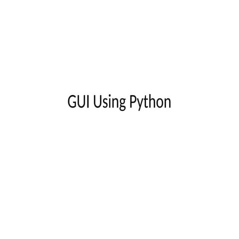 graphical user interface using python easy | PPT