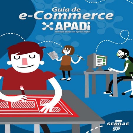 Guia E-commerce - APADI e SEBRAE 2014