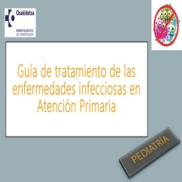 Guía de tratamiento de las enfermedades infecciosas en Atención Primaria: ped...