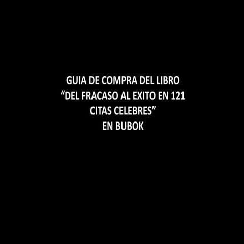 Guia compra en bubok Libro "Del fracaso al éxito en 121 citas célebres"