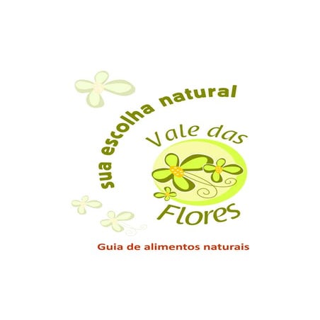 Guia De Alimentos Naturais Vale Das Flores