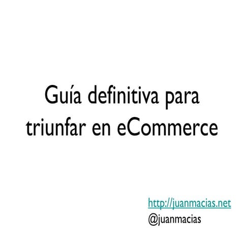 Guía definitiva para triunfar en eCommerce