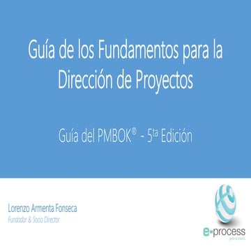 Guia de los Fundamentos para la Direccion de Proyectos - Guia del PMBOK ...