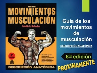 Guía de los movimientos de musculación - 6 edicion 