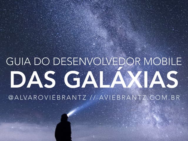 Guia do desenvolvedor mobile das galáxias