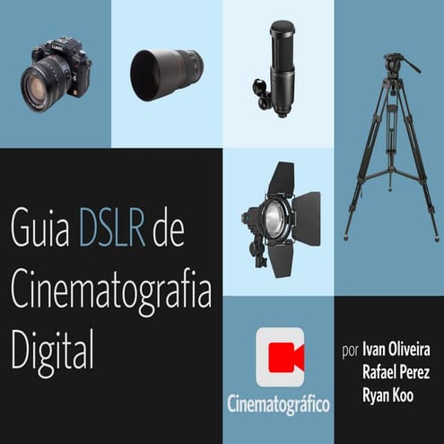 Guia dslr de_cinematografia_digital