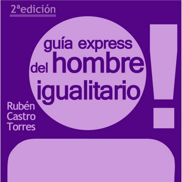 Guia express del hombre igualitario 