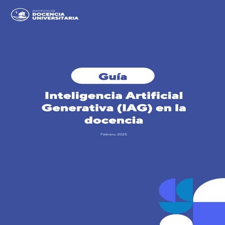 Guía Inteligencia Artificial Generativa en la Docencia Universitaria ...