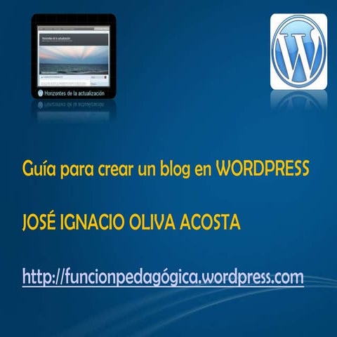 Guiaparacrearunblogenwordpress 100410232607-phpapp01