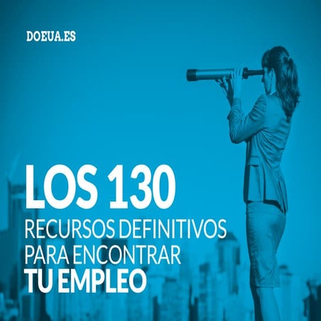 LOS 130 RECURSOS DEFINITIVOS PARA ENCONTRAR TU EMPLEO