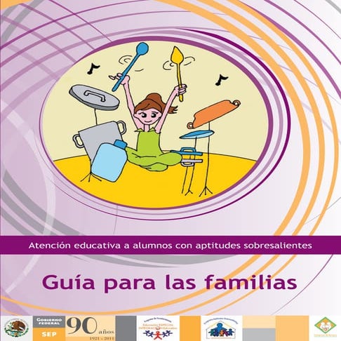 Atención educativa a alumnos con aptitudes sobresalientes. Guia para ...