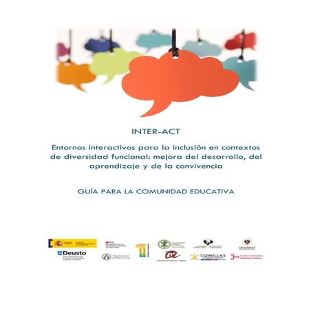 Guía para la comunidad educativa: Entornos interactivos para la inclusión en contextos de diversidad funcional: mejora del desarrollo, del aprendizaje y de la convivencia