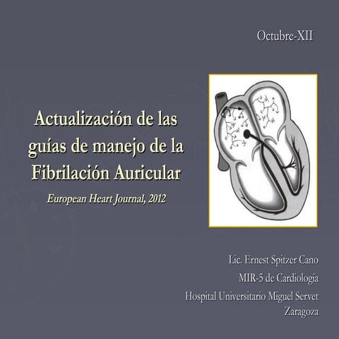 Actualización de las Guías Europeas de la Fibrilación Auricular, 2012