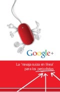 Guías Google para periodistas 2012 - 3. Google+, la 'navaja suiza' para los periodistas
