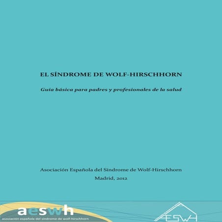 Guía del Síndrome de Wolf-Hirschhorn