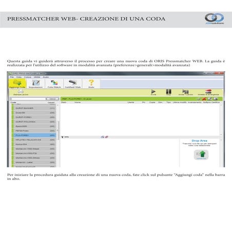 Creazione di una coda di stampa con ORIS Pressmatcher WEB