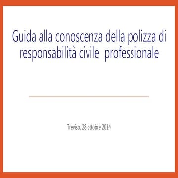 Guidaallaconoscenzadellapolizzadiresponsabilitcivile 141122091752-conversion-...