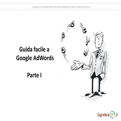 Guida facile a Google Adwords 