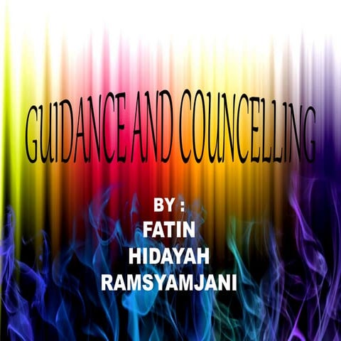 Guidance and councelling