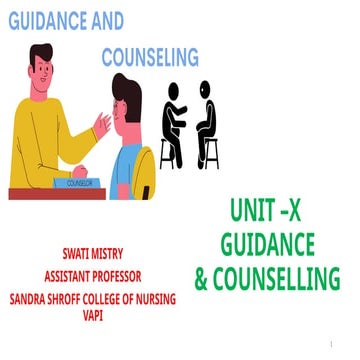 NURSING EDUCATION UNIT -10 Guidance & Counselling .pptx