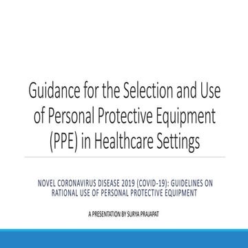 Guidance for the selection and use of personal protective equipment