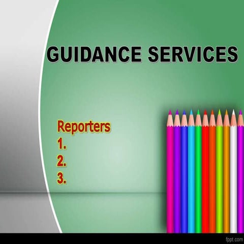 Guidance services