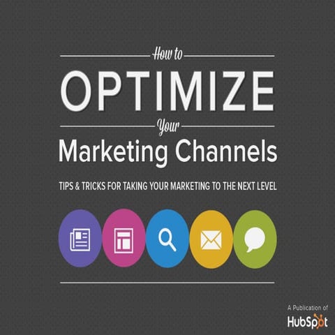 Guide how to optimize your marketing channels