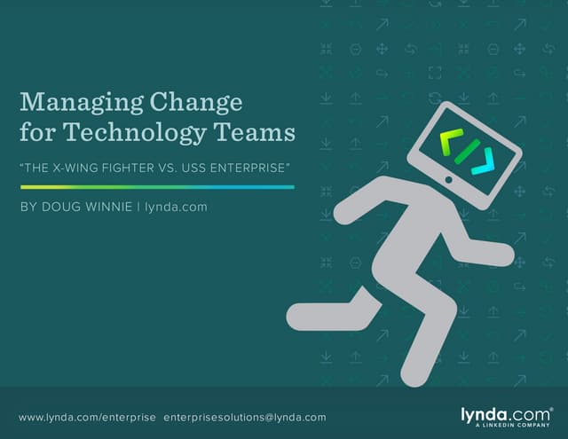 Managing Change for Technology Teams